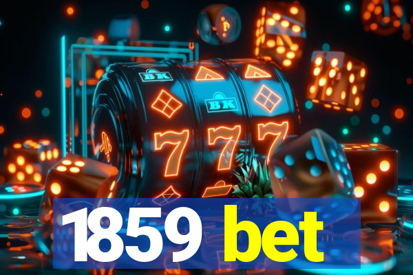 1859 bet